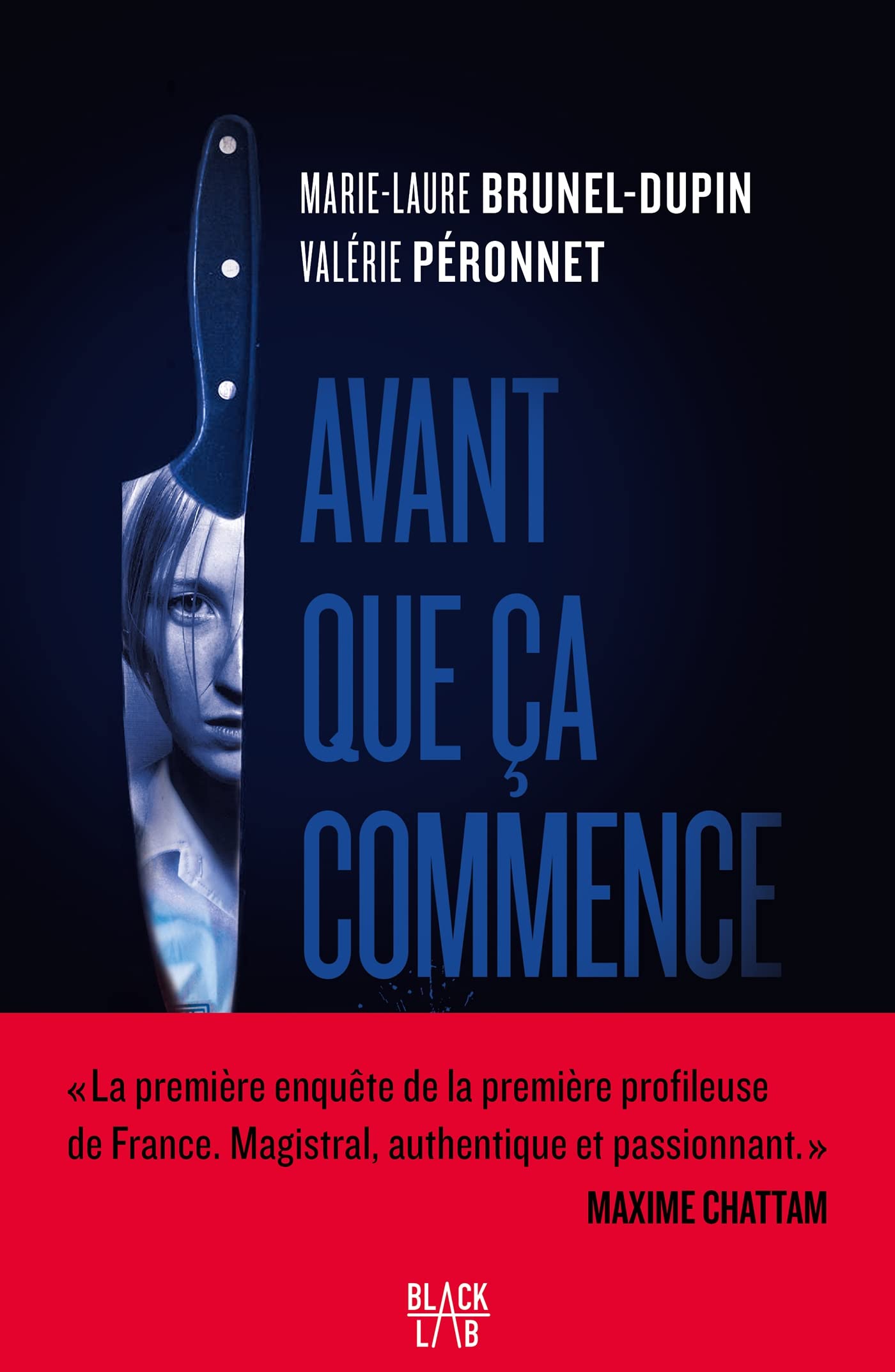 Avant que ça commence: Une enquête de Mina Lacan, "profileuse"
