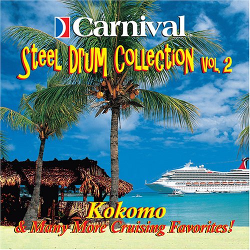 Carnival Steel Drum Collection Kokomo & More, Vol.2