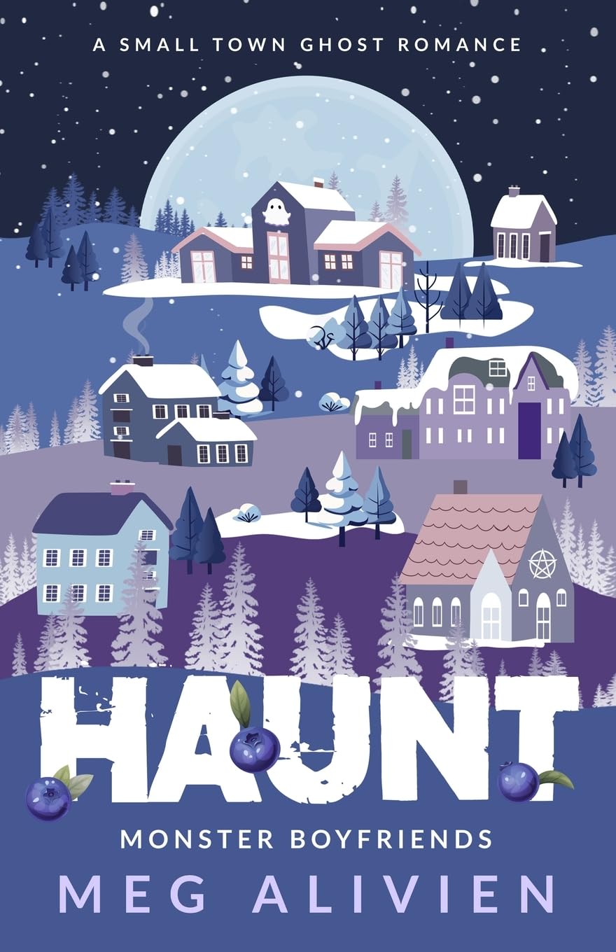 Haunt: A Small Town Ghost Romance: 3 (Monster Boyfriends)