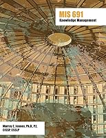 MIS 691 Knowledge Management 0744285372 Book Cover