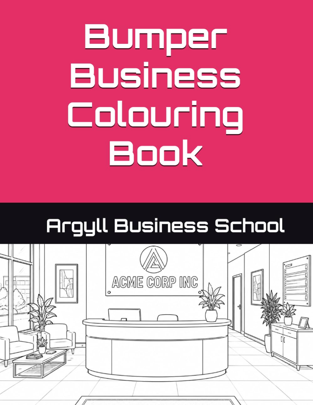 Bumper Business Colouring Book (Better business learning)