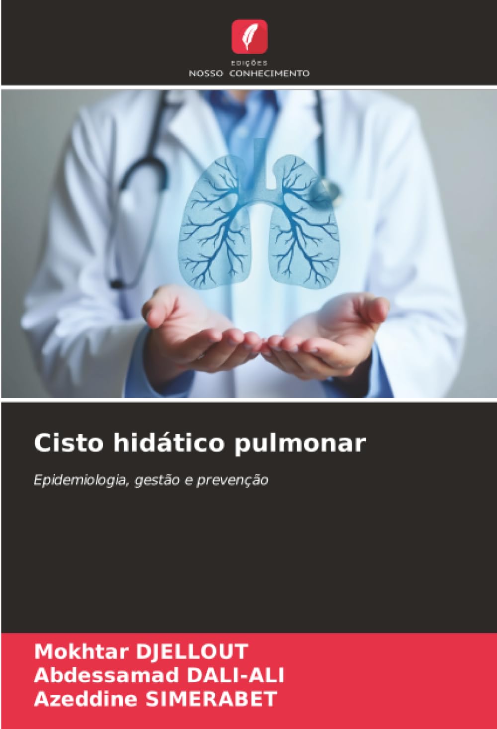 Cisto hidático pulmonar: Epidemiologia, gestão e prevenção