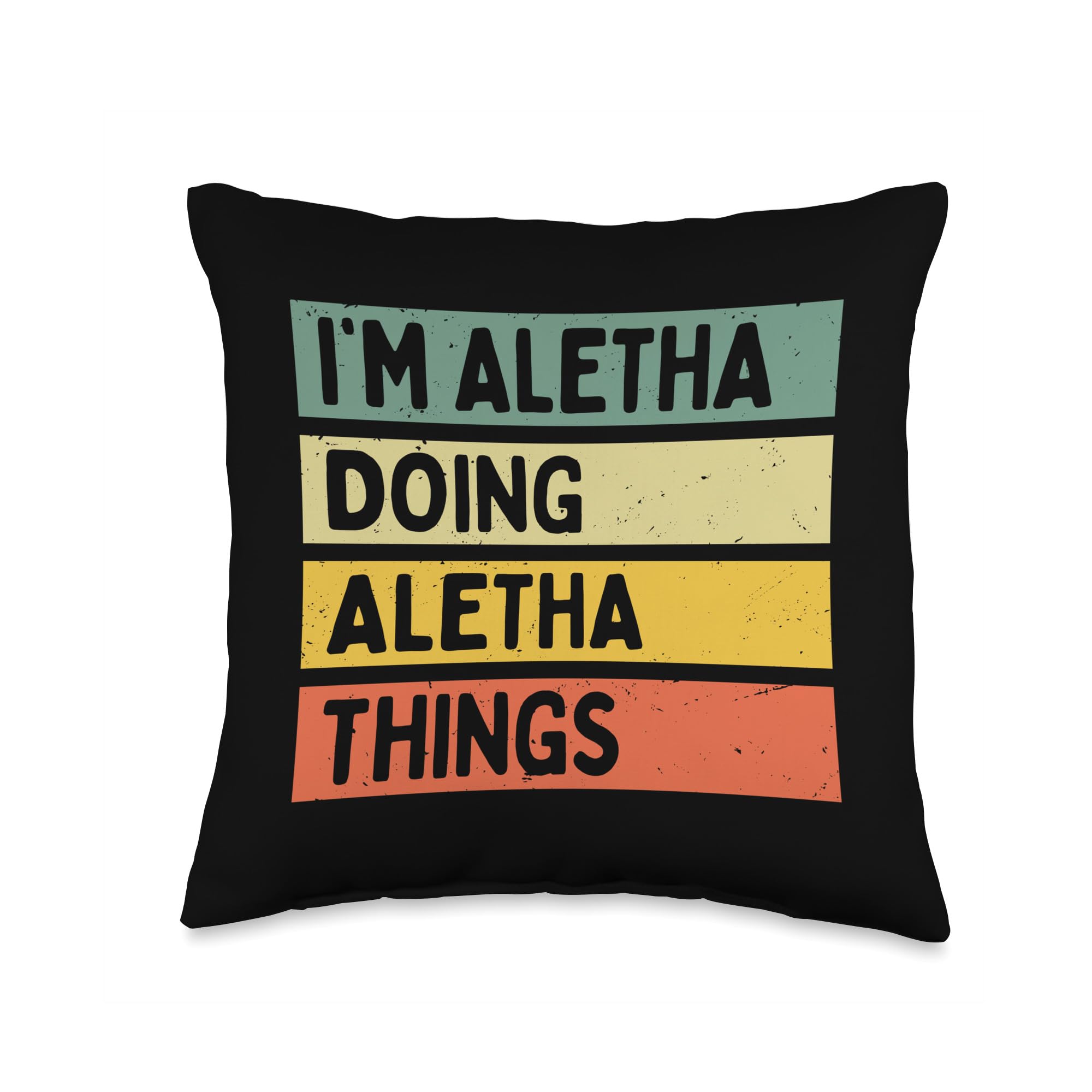 I'm Aletha Doing Aletha Things Funny Personalized Quote Throw Pillow
