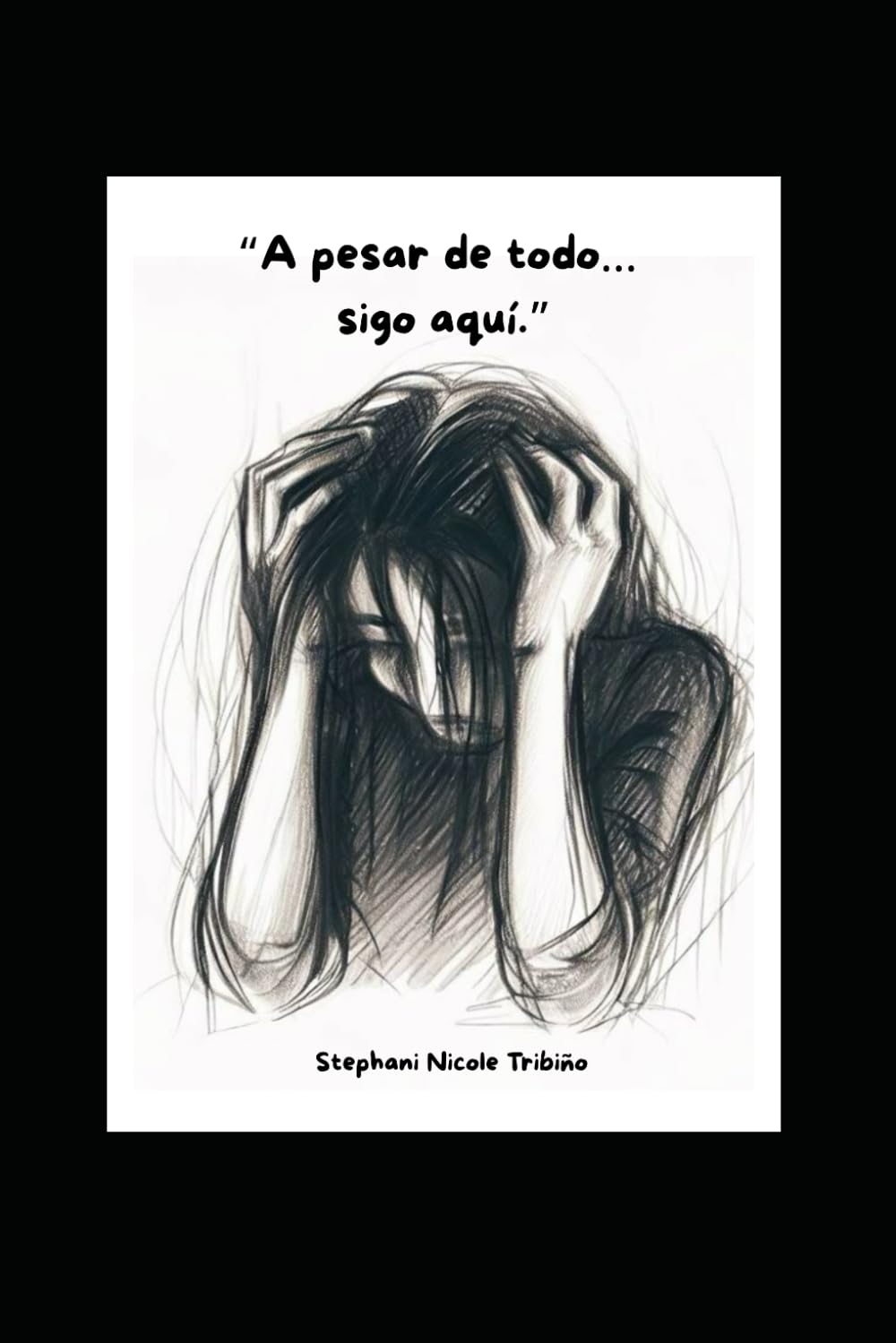 A pesar de todo, sigo aquí