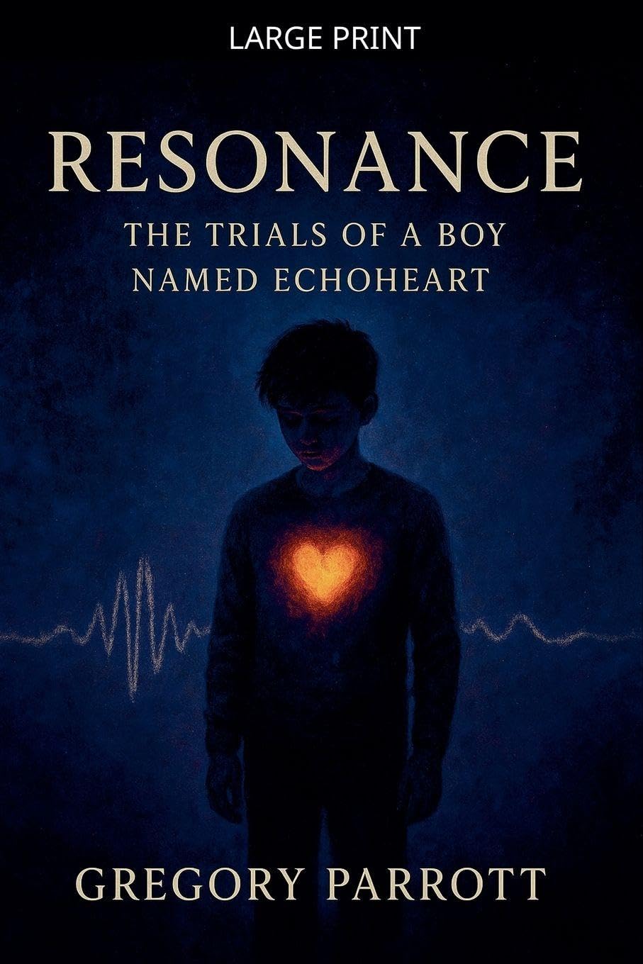 Resonance: The Trials of a Boy Named Echoheart