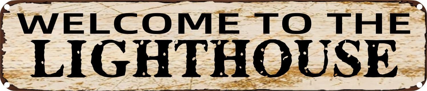 Vintage Tin Sign Retro Metal Wall Decor Welcome To The Lighthouse Rustic Aluminum Plaque for Home,Bar,Kitchen,Garage,Man Cave 4x16 Inch