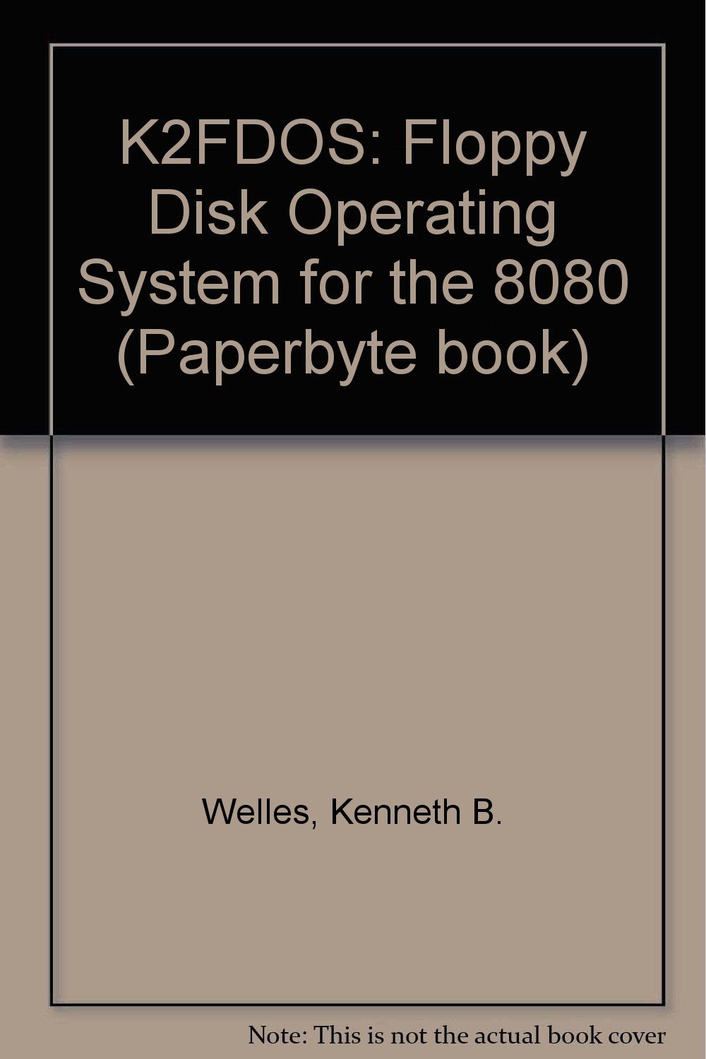 K2Fdos A Floppy Disk Operating System for the 8080 9780070692060