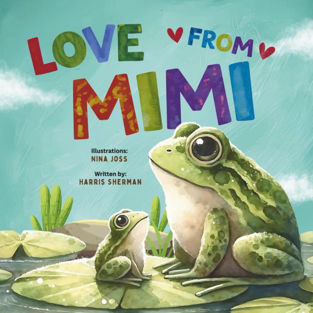Love from Mimi: A Rhyming Story of a Grandmother’s Love for Her Granddaughter and Grandson: A Baby Shower and Birthday Keepsake Picture Book for Toddlers and Little Kids