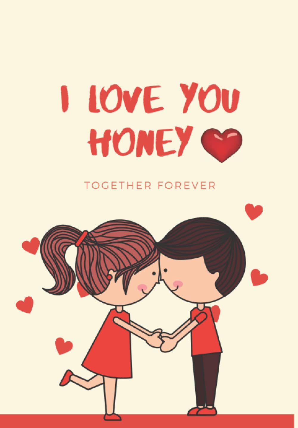 I LOVE YOU HONEY IMAGE BOOK FOR LOVERS: VALENTINE BOOK WITH IMAGES