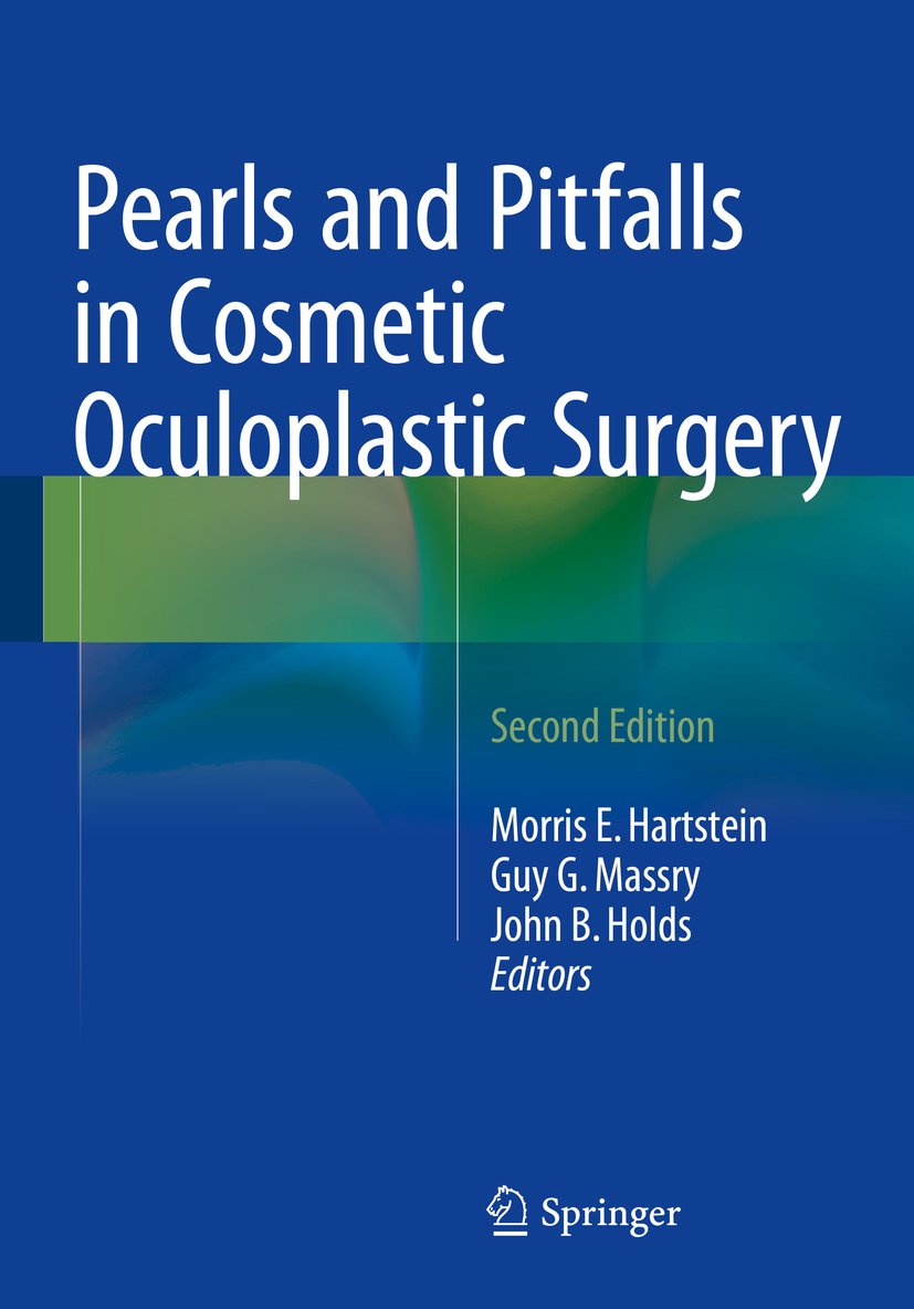 Pearls and Pitfalls in Cosmetic Oculoplastic Surgery (English Edition)