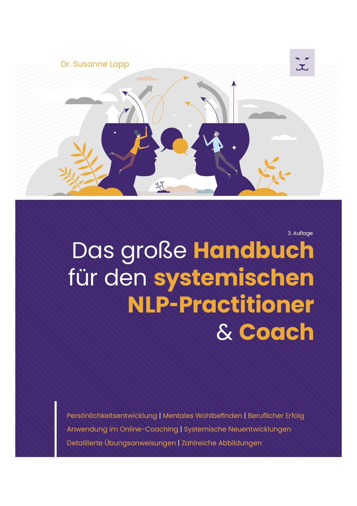 Das große Handbuch für den systemischen NLP-Practitioner & Coach