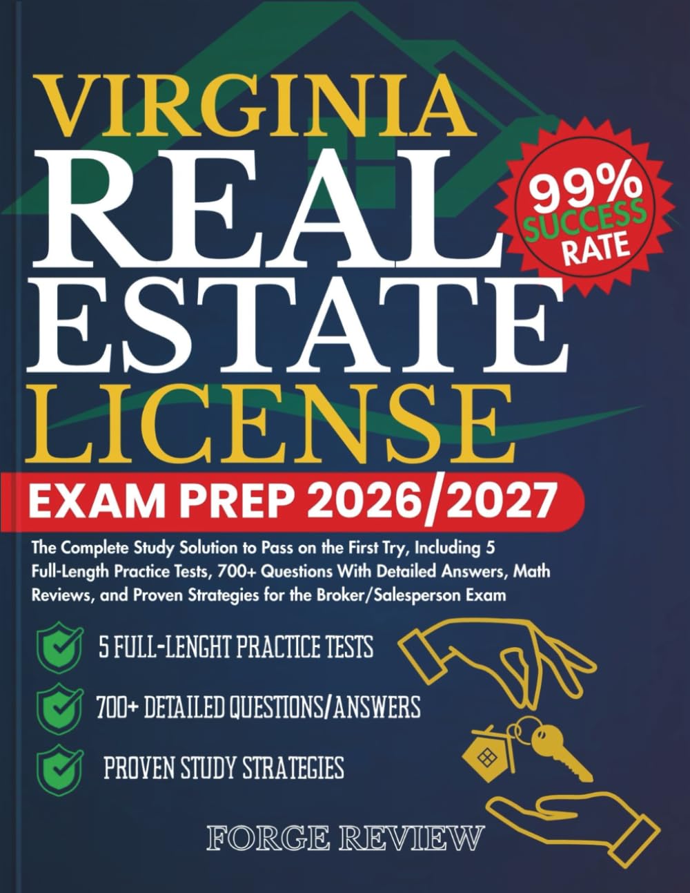 VIRGINIA Real Estate License Exam Prep 2026/2027: The Complete Study Solution to Pass on the First Try, Including 5 Full-Length Practice Tests, 700+ ... Strategies for the Broker/Salesperson Exam