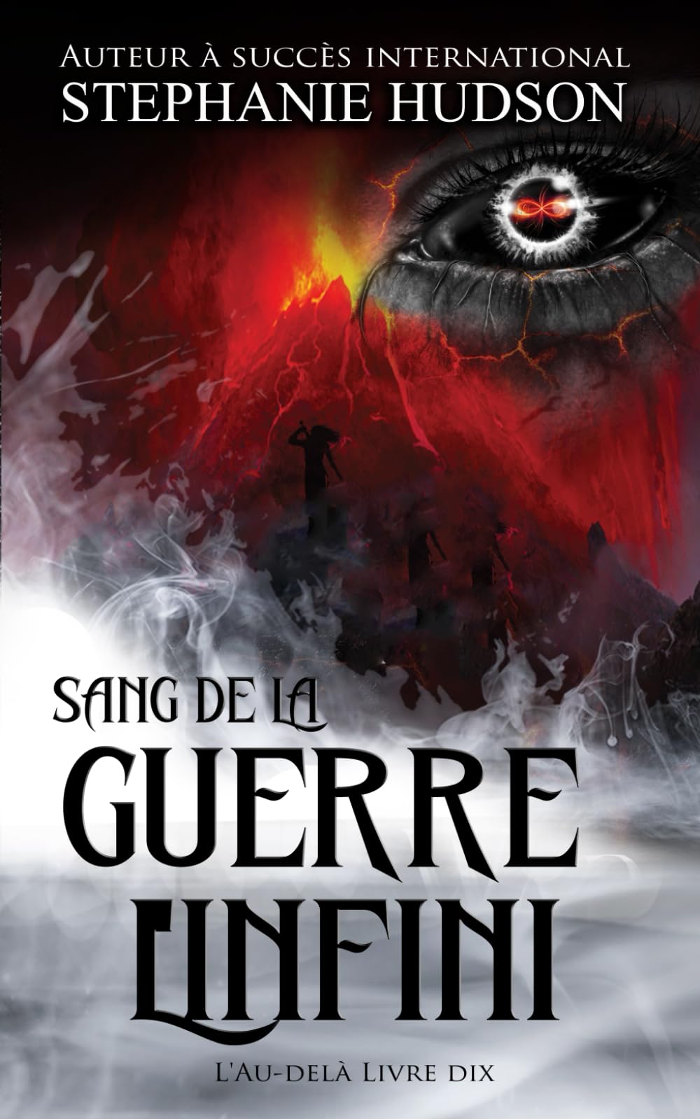 Sang de la Guerre de l'Infini: La saga de l'au-delà #10