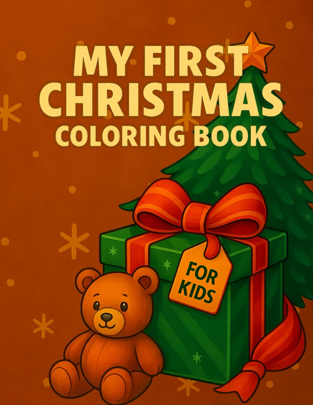 My First Christmas Coloring Book: Easy and Fun Holiday Coloring Pages for Toddlers and Kids Ages 2–4