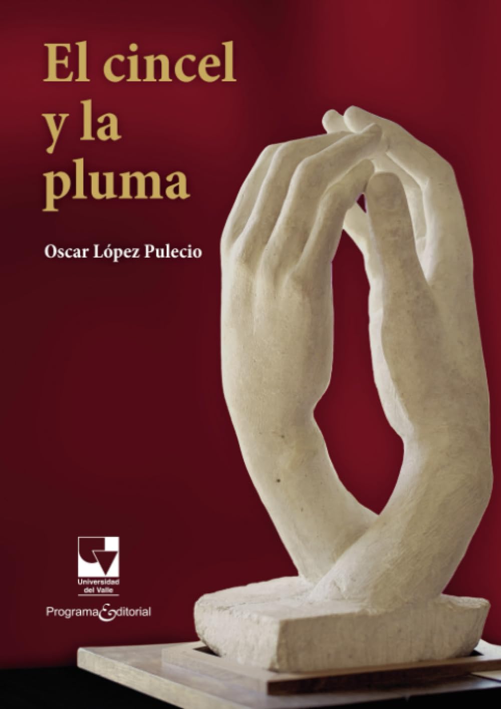 El cincel y la pluma