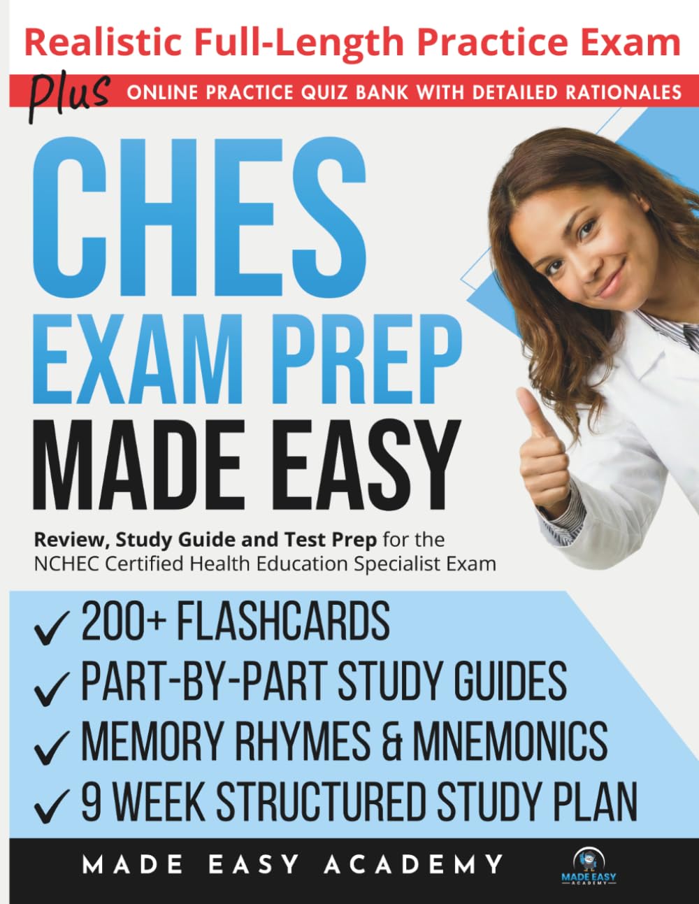 CHES Exam Prep Made Easy: Review, Study Guide & Test Prep for the NCHEC Certified Health Education Specialist Exam with Flashcards, an Online Quiz ... Practice Test (Made Easy Academy Series)