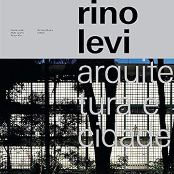 Capa do livro Rino Levi: Arquitetura e cidade