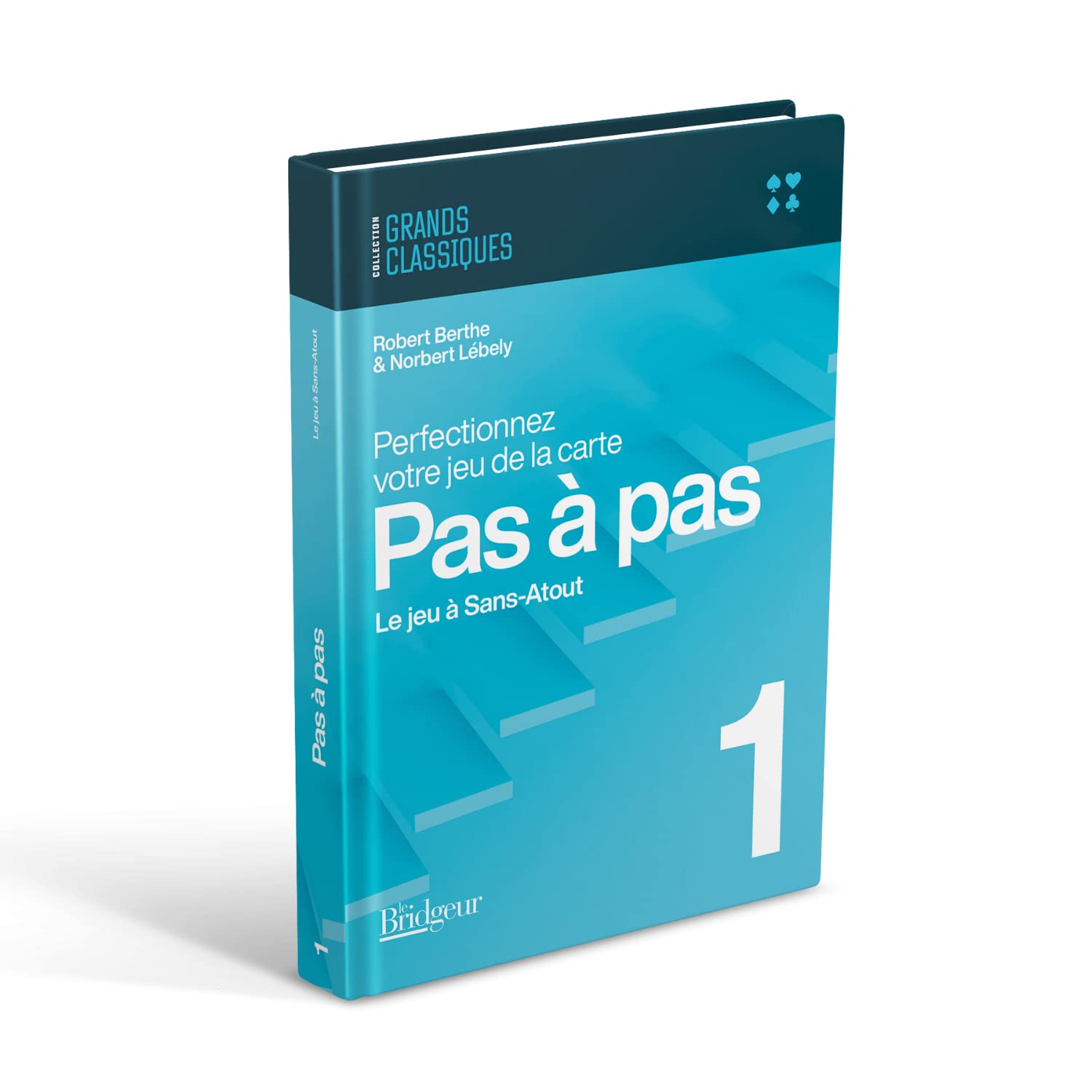 Pas a pas: Tome 1, Le jeu à sans atout