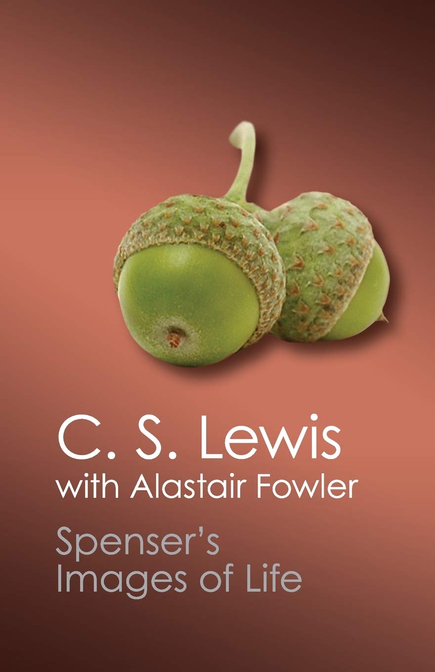 Spenser's Images of Life (Canto Classics)
