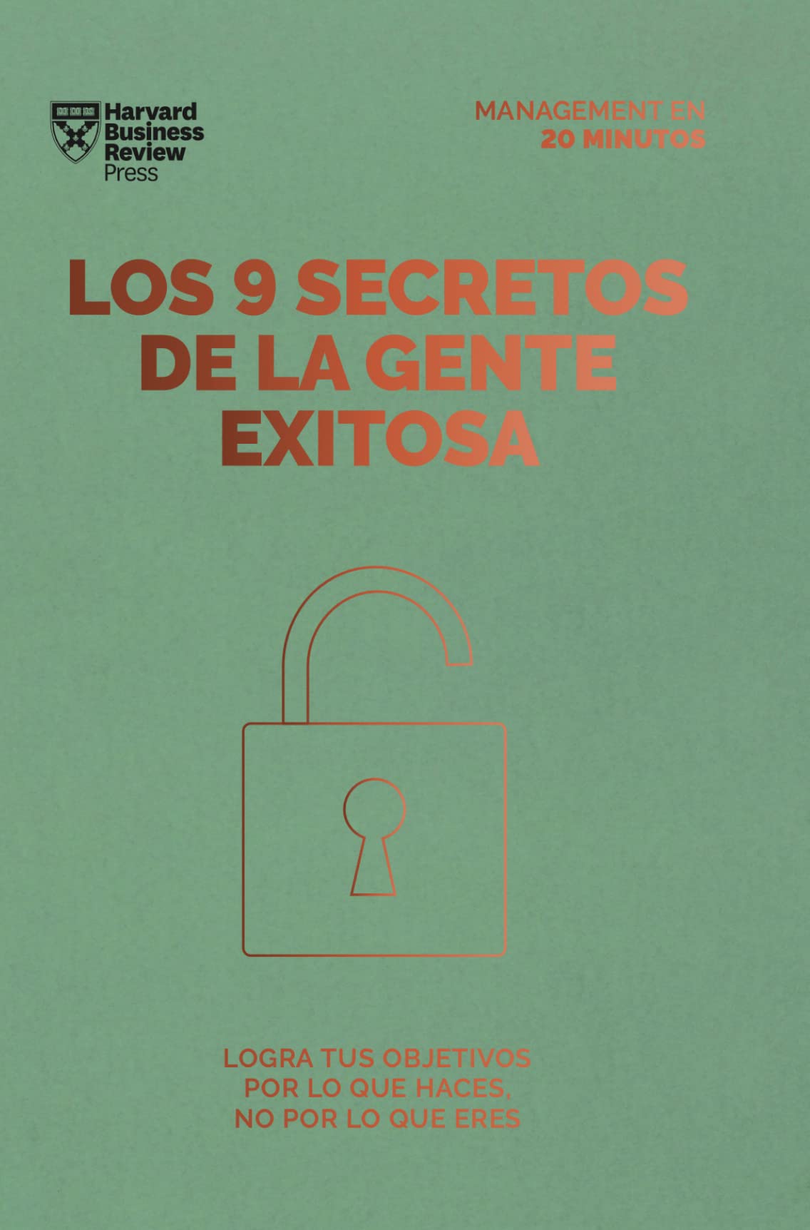 Los 9 Secretos de la Gente Exitosa. Serie Management E
