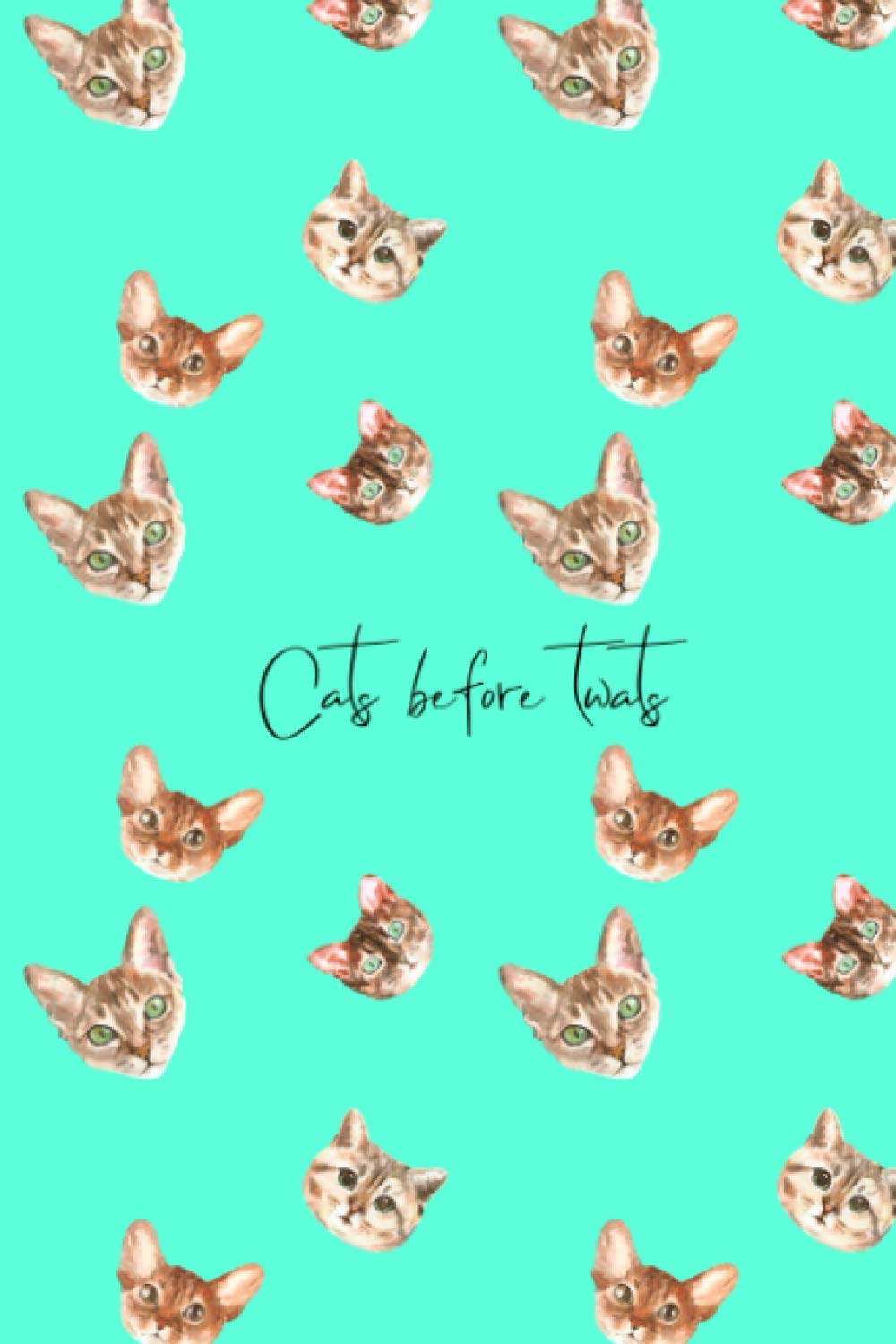 'Cats Before Twats' - Blank Lined Notebook/Journal - Approx A5
