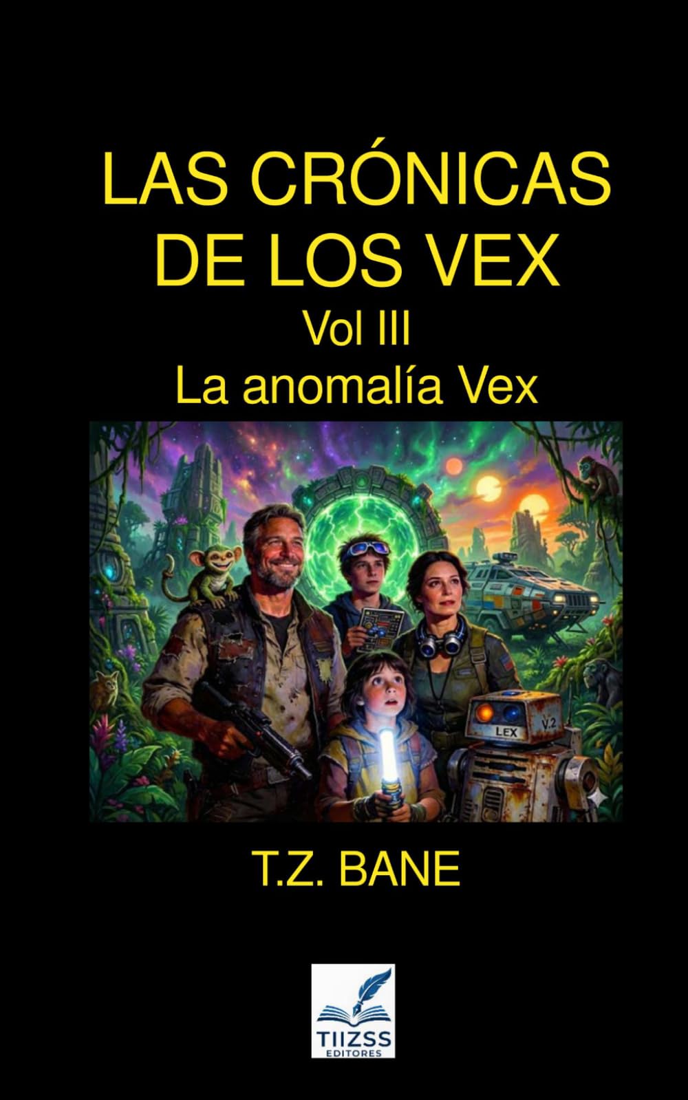 La anomalía Vex: Las Crónicas de los Vex - Vol 03