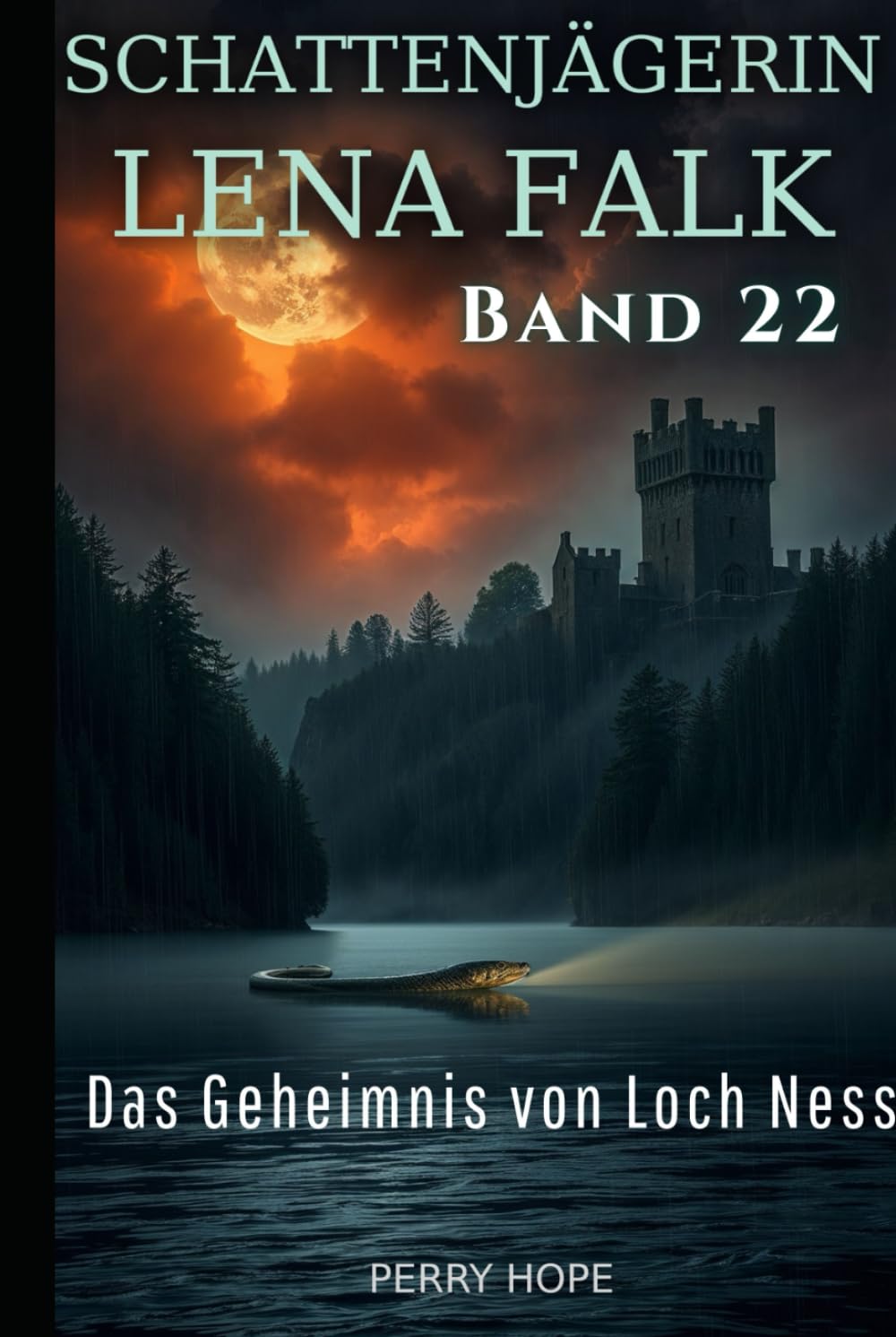 Das Geheimnis von Loch Ness (Schattenjägerin Lena Falk 22): Urban-Fantasy-Mystery in Europa - Der Schleier der Mythen
