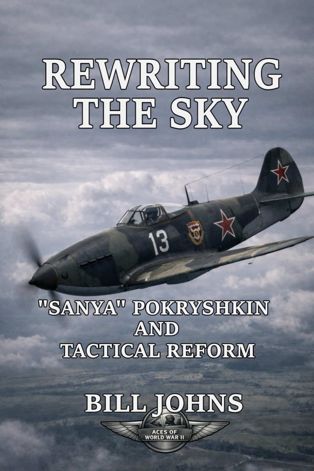 Rewriting the Sky: “Sanya” Pokryshkin and Tactical Reform (Aces of the Second World War)