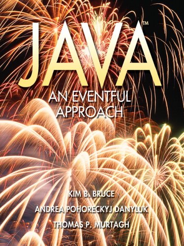 Java: An Eventful Approach Java: An Eventful Approach