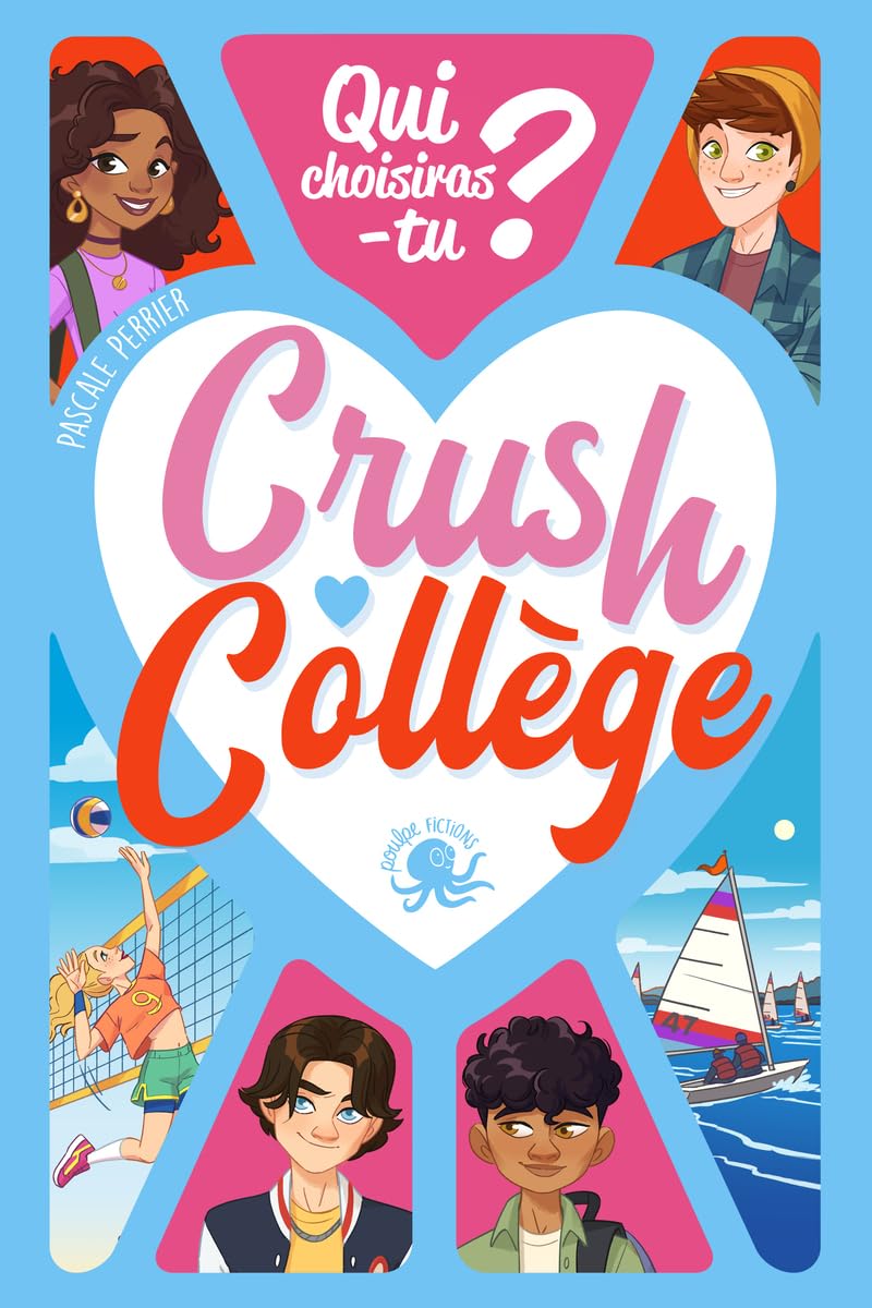 Crush Collège Qui choisiras-​tu ? Livre dont vous êtes le héros Livre interactif Roman jeunesse Romance Collège Dès 10 ans