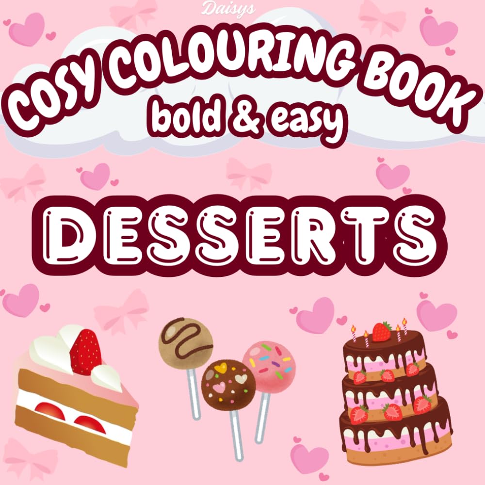 Desserts: Cosy Colouring Book: Bold & Easy Colouring (Cosy Colouring Books)