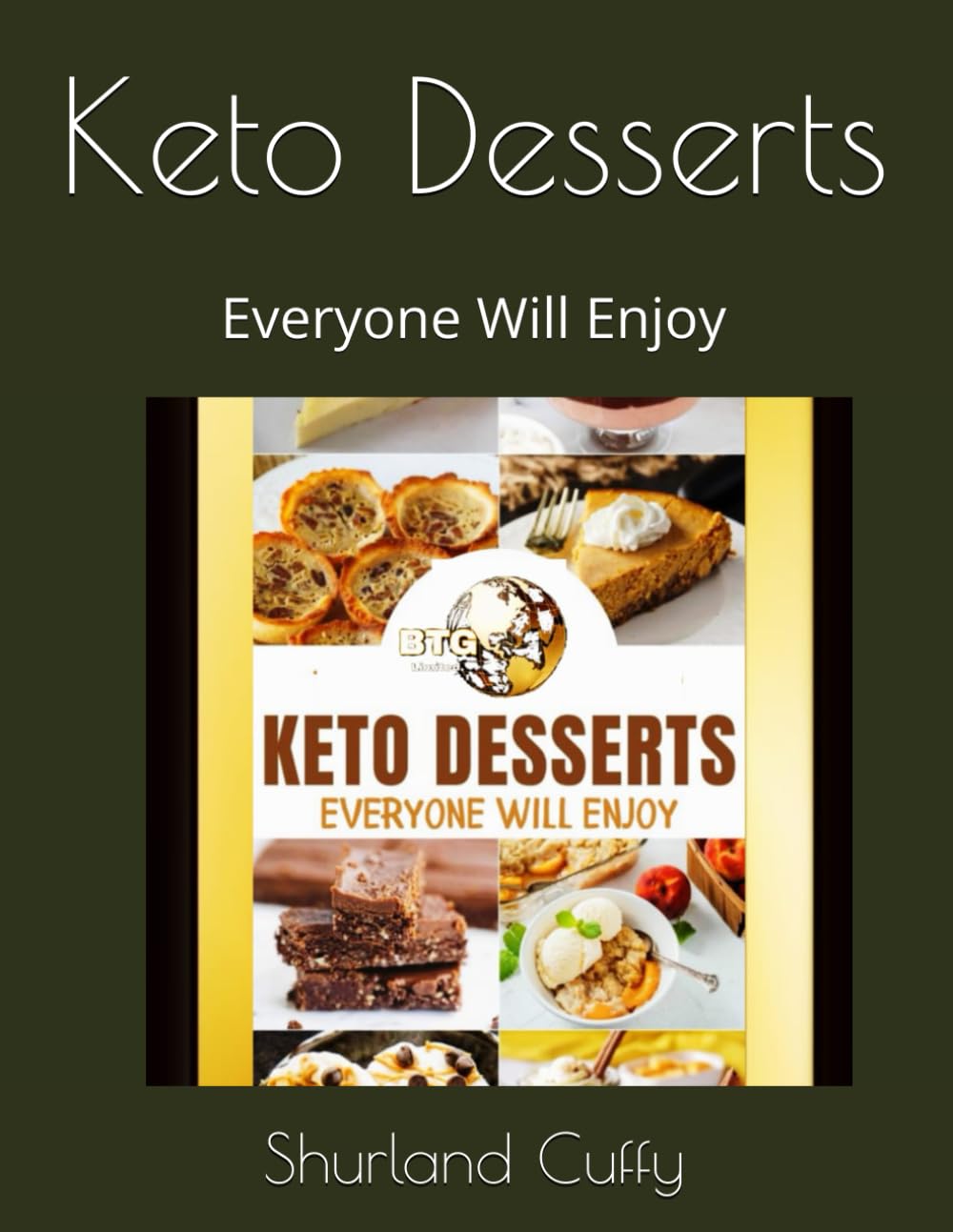 Keto Desserts: Everyone Will Enjoy