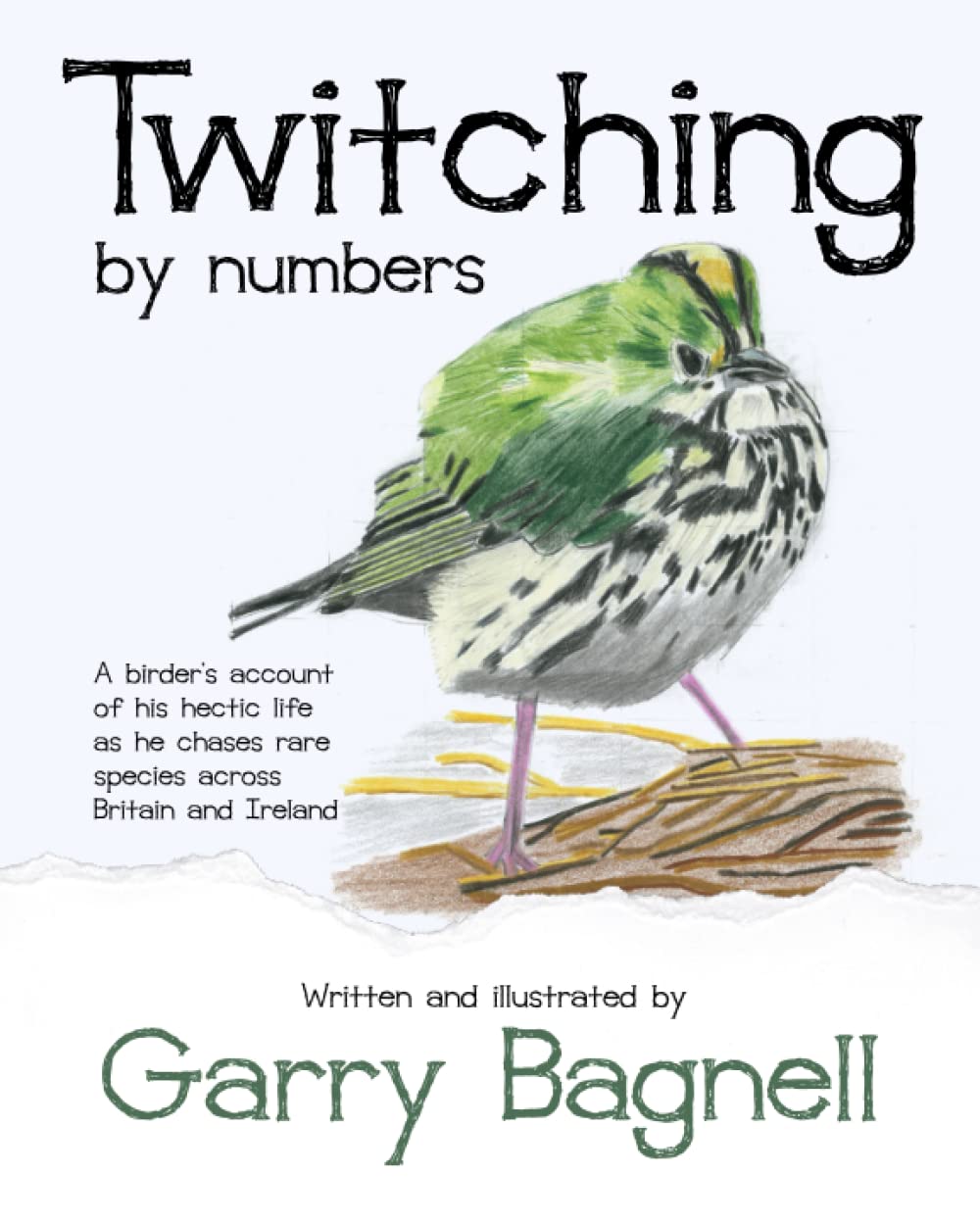 Twitching by numbers: A birder's account of his hectic life as he chases rare species across Britain and Ireland