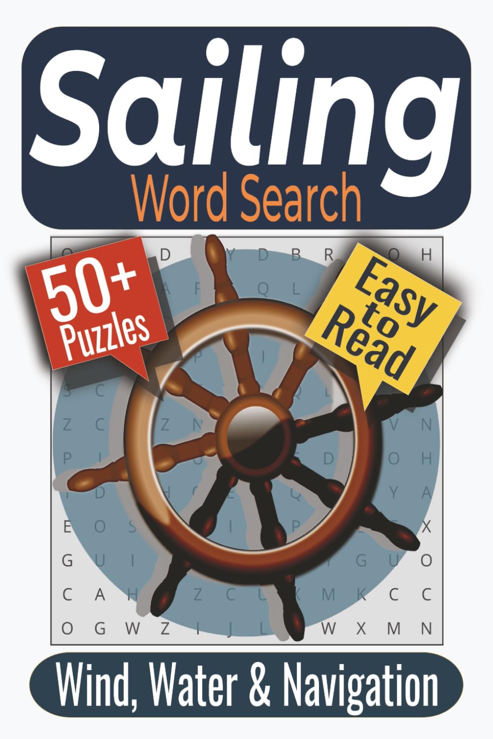 Sailing Word Search Puzzle Book: Puzzles Featuring Seamanship, Navigation, and Sail Handling