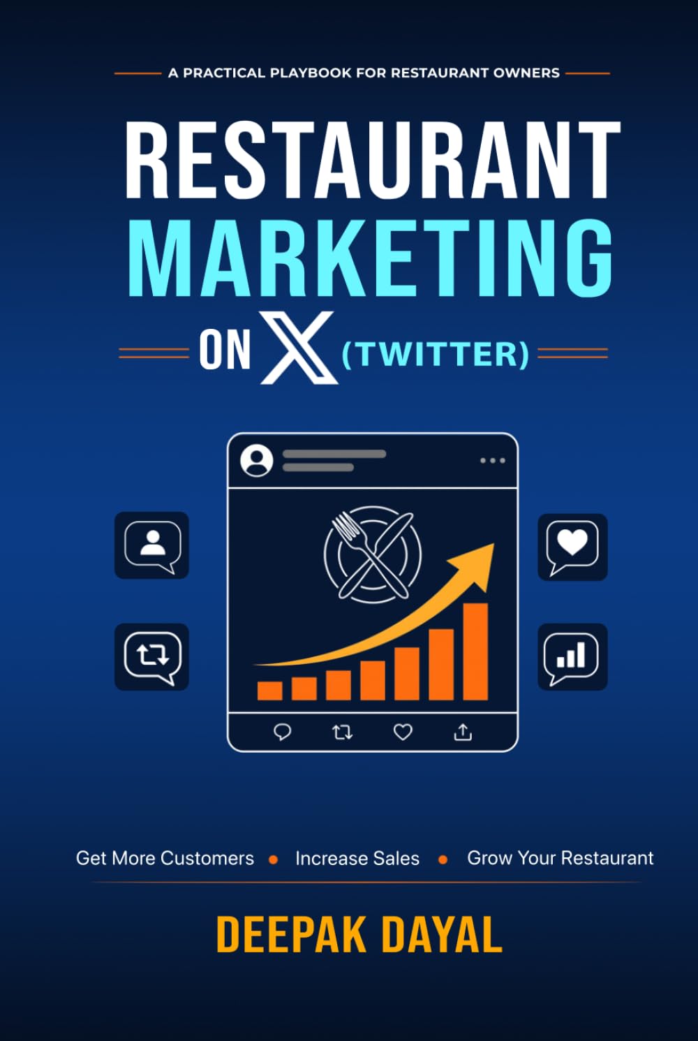 Restaurant Marketing on X (Twitter): How to Get More Customers, Increase Sales, and Grow Your Restaurant Using X