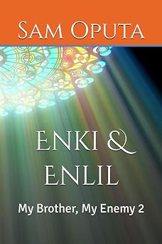 Enki & Enlil My Brother, My Enemy 2