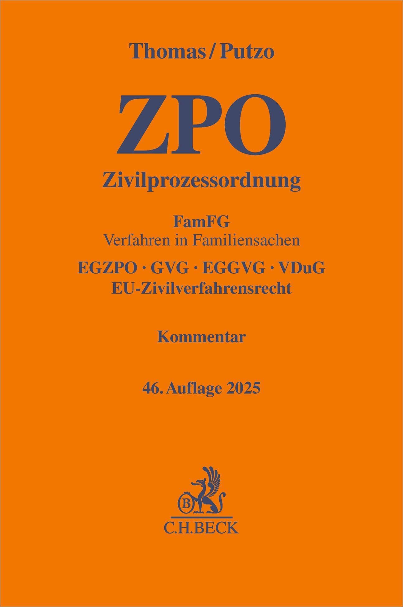 Zivilprozessordnung. ZPO: FamFG Verfahren in Familiensachen, EGZPO, GVG, EGGVG, VDuG, EU-Zivilverfahrensrecht. Kommentar (Gelbe Erläuterungsbücher)