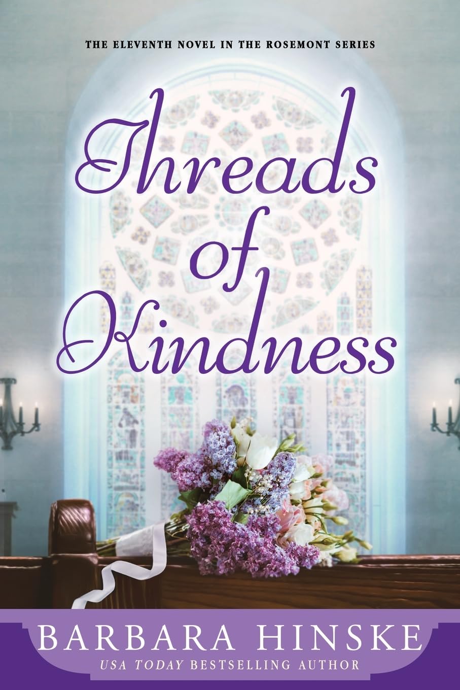 Threads of Kindness: The Eleventh Novel in the Rosemont Series