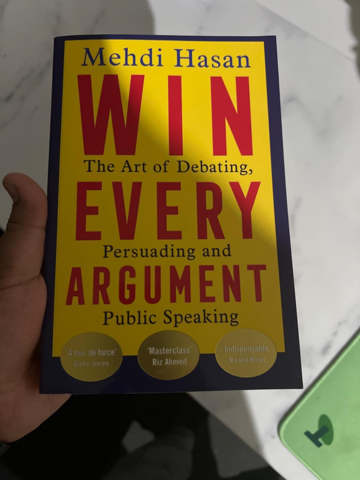 Win Every Argument: The Art of Debating, Persuading and Public Speaking ...
