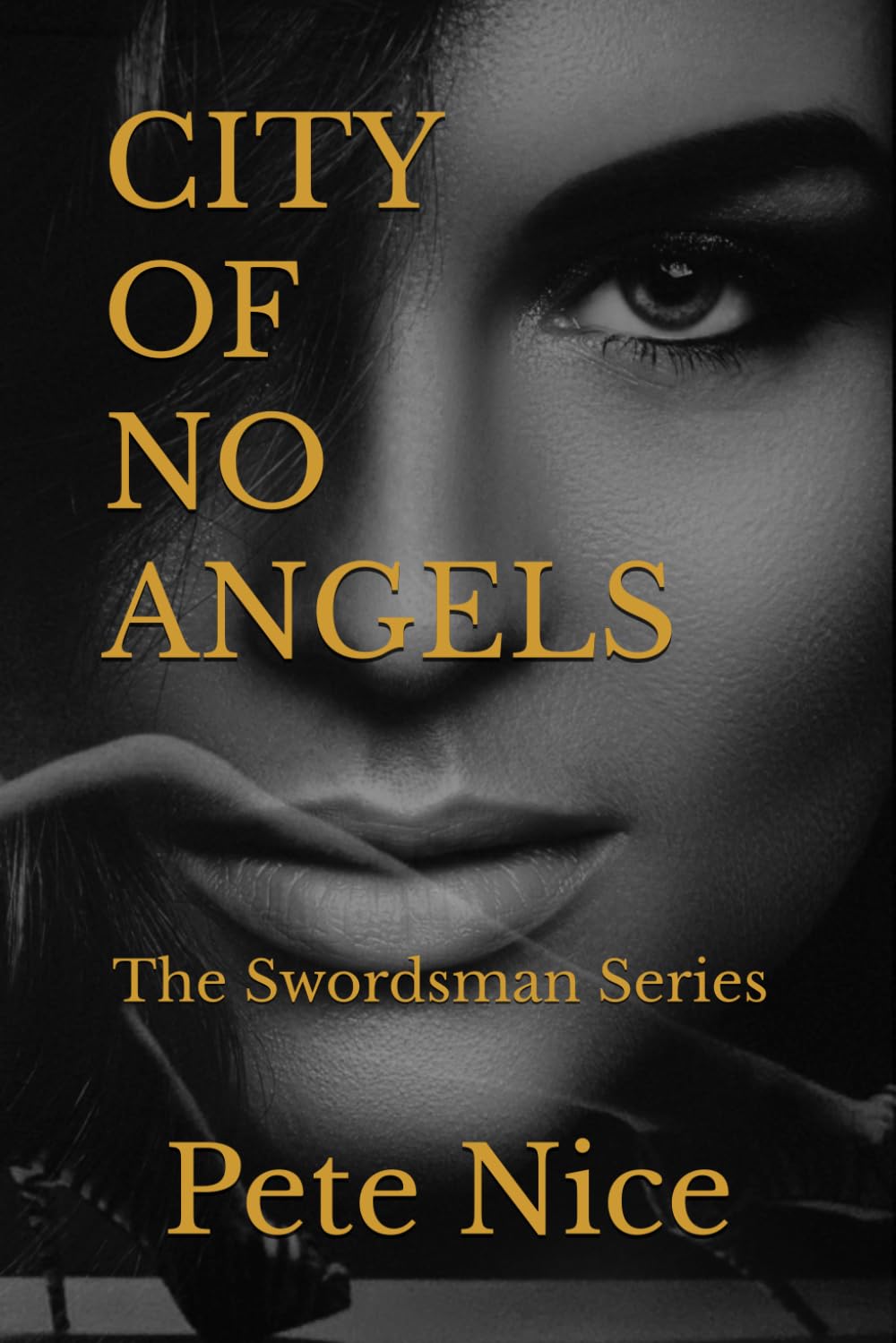 City of No Angels: The Swordsman Series