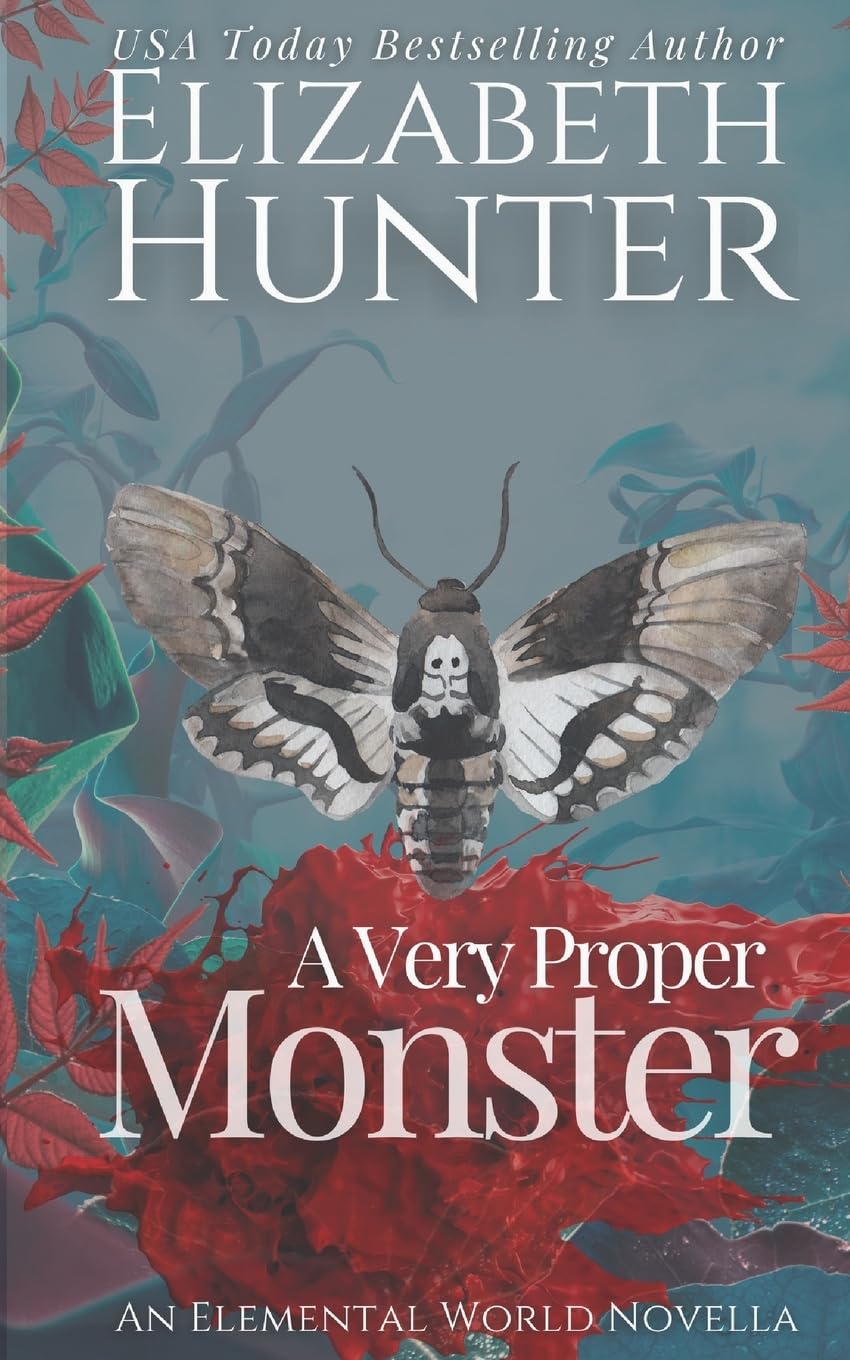 A Very Proper Monster: An Elemental World Novella: Volume 6 (Elemental Mysteries/World)