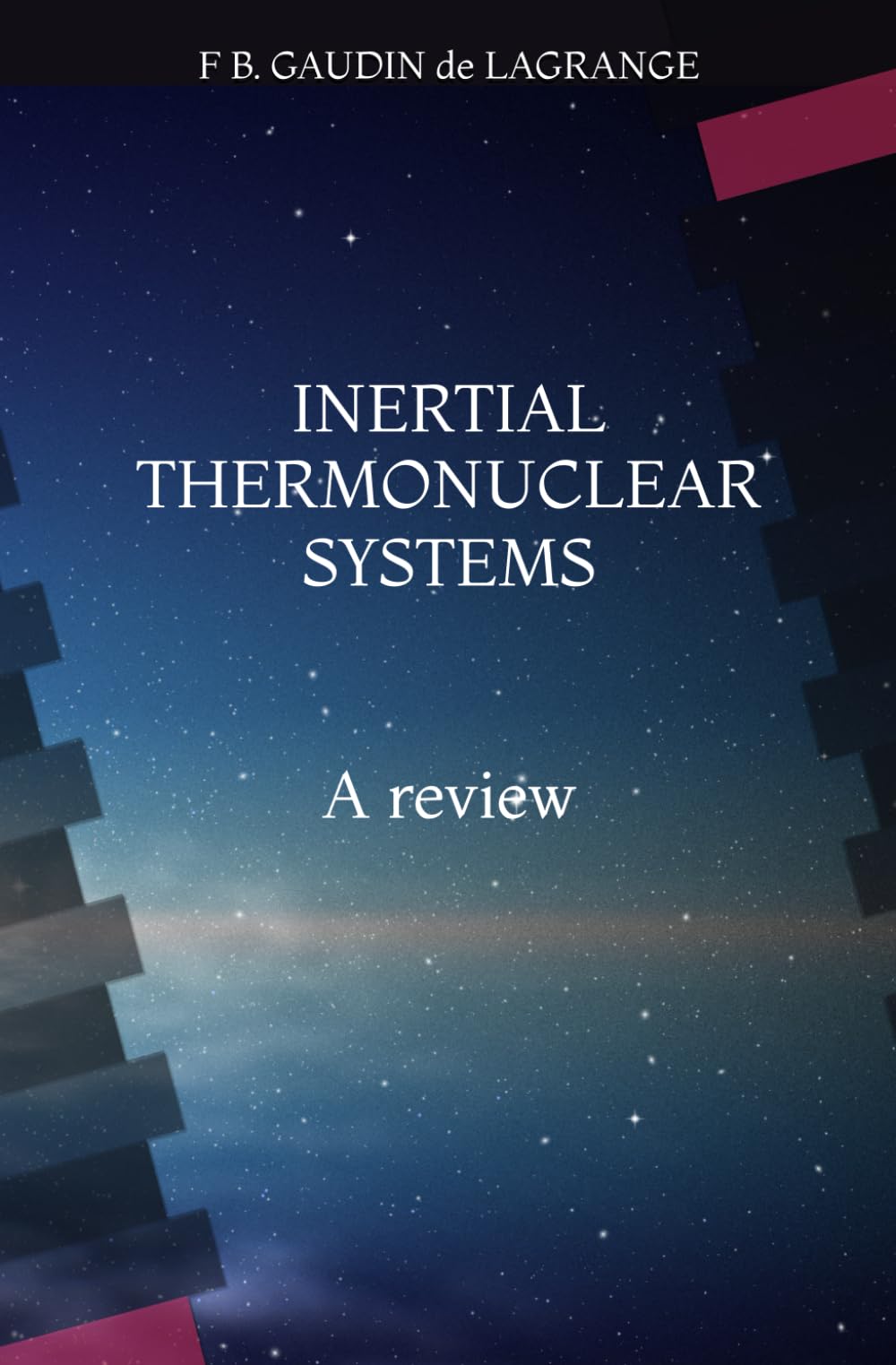 INERTIAL THERMONUCLEAR SYSTEMS: A review