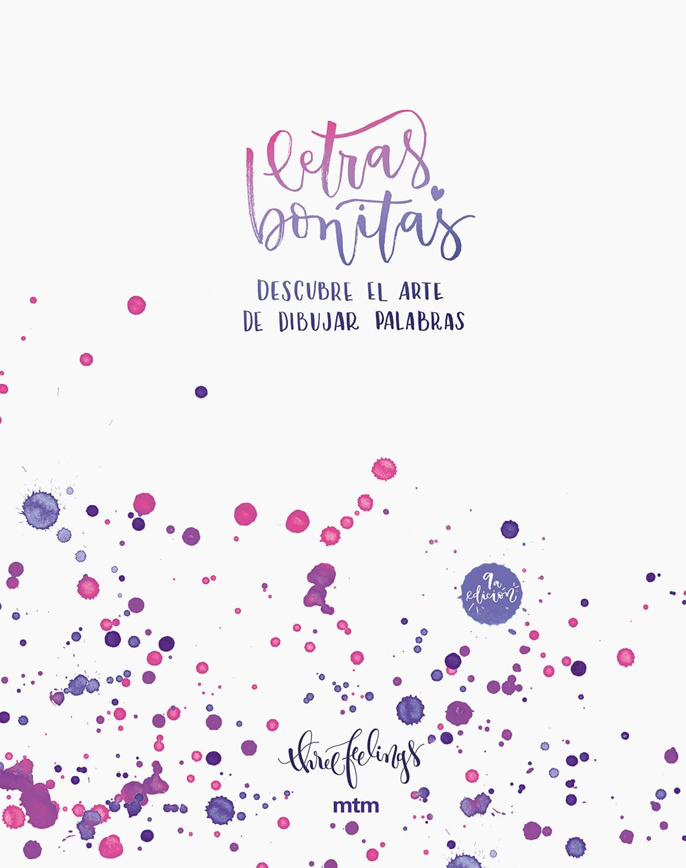 Letras bonitas: Descubre el arte de dibujar palabras. Un libro para aprender lettering y encontrar tu propio estilo. (Creativa)