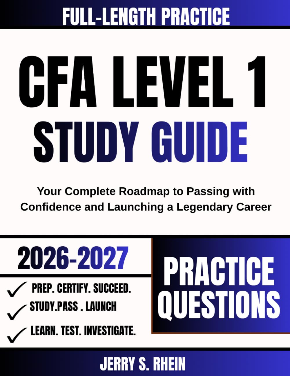 CFA level 1 Study Guide 2026-2027: Your Complete Roadmap to Passing with Confidence and Launching a Legendary Career
