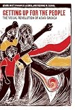 Getting Up for the People: The Visual Revolution of ASAR-Oaxaca