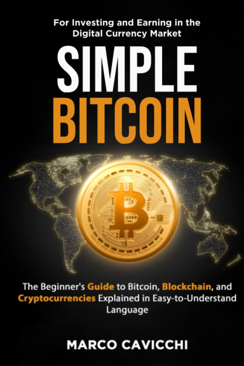 Simple Bitcoin For Investing And Earning In The Digital Currency |  Desertcart Cyprus