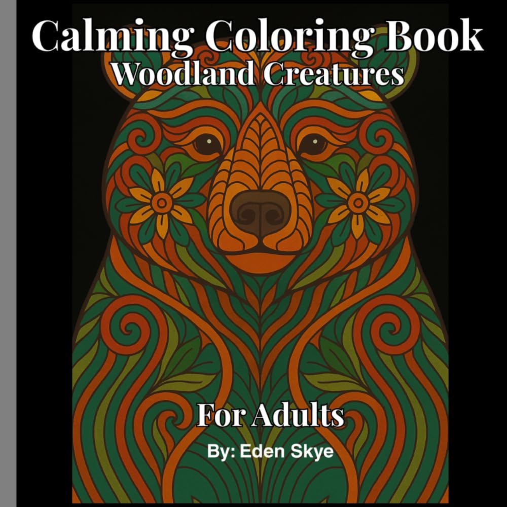 Calming Coloring Book: Woodland Creatures- For Adults