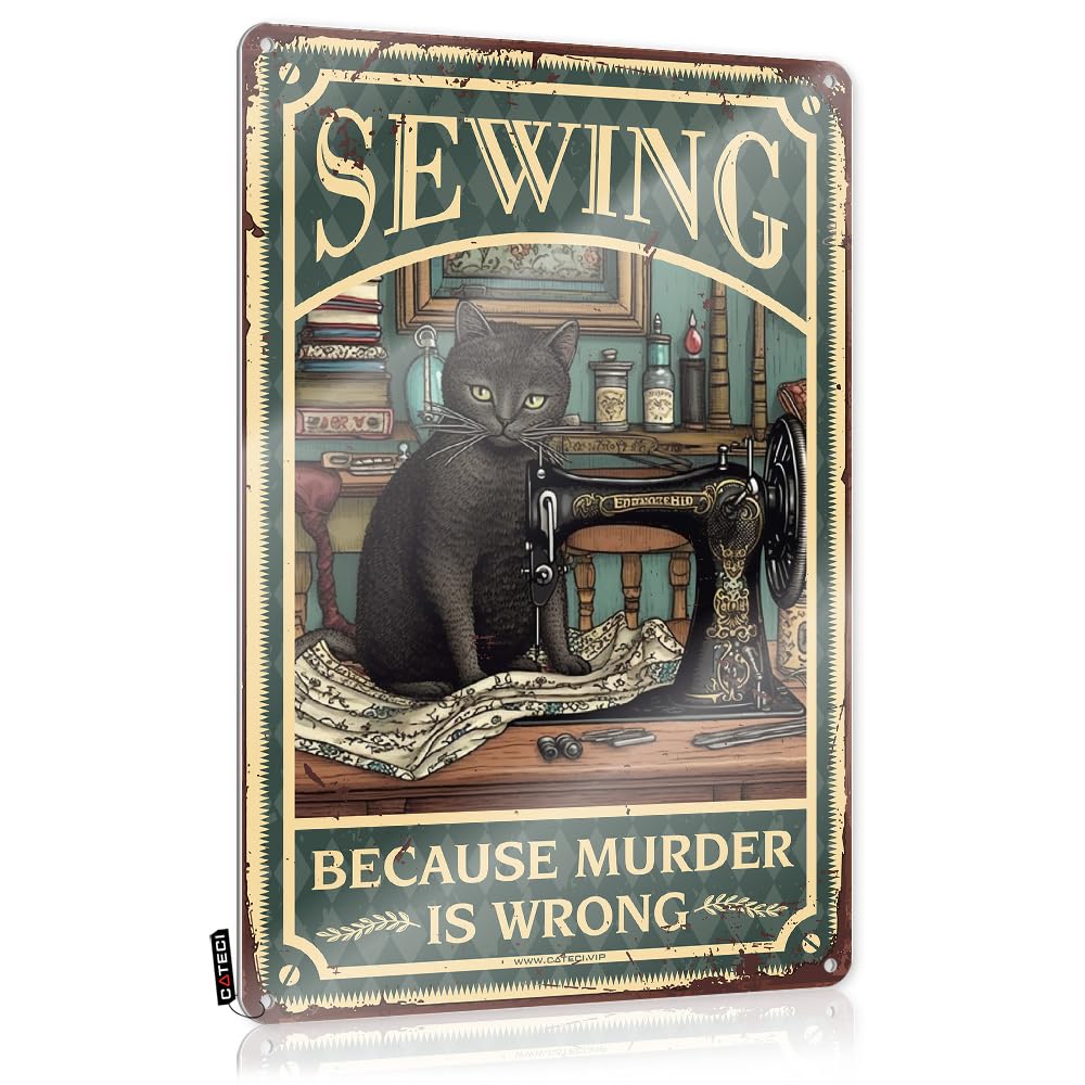 MGHTLCCME Office Tin Sign Cat Kitty Sewing Because Murderis Wrong Tin Sign Pictures For Bathroom Wall Decorbohemian Decorbathroom Art Funnymen Decor Man Cave Bar Metal Signs For Man Cave(30X40CM)