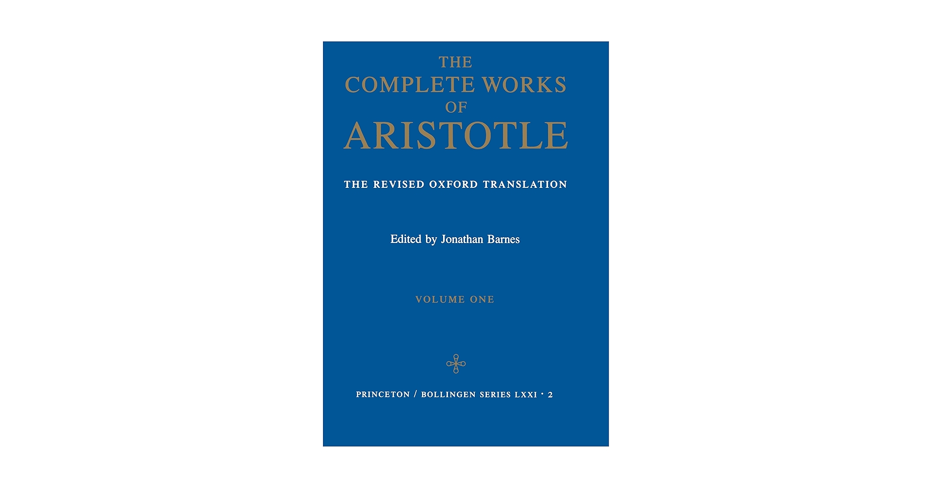 Complete Works of Aristotle, Vol. 1: Aristotle, Jonathan
