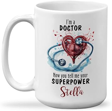 Personalized Stethoscope Tea Mug Gift For New Doctor, Custom Name Coffee Cup 11Oz 15Oz, Im A Doctor Ceramic Cup, Unique Doctor Travel Mug Gift, Now You Tell Me Your Superpower Mug